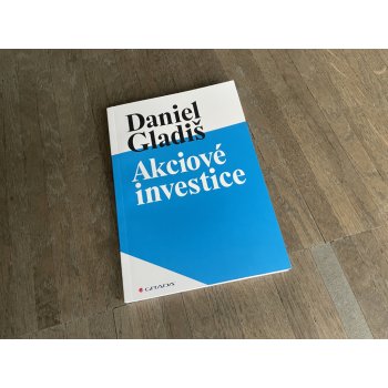 Akciové investice Daniel Gladiš