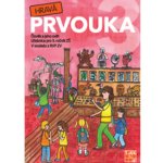 Hravá prvouka 3.roč učebnice Člověk a jeho svět Taktik – Rybová Jovanka, Juchelková Irena, Klech Pavel, Ježková Věra, Binková Adriena, Koten Tomáš – Sleviste.cz