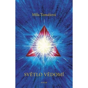 Světlo vědomí - Míla Tomášová