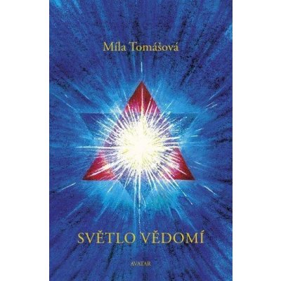 Světlo vědomí - Míla Tomášová – Hledejceny.cz