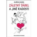 Záletný ďábel a jiné radosti - Oldřich Dudek