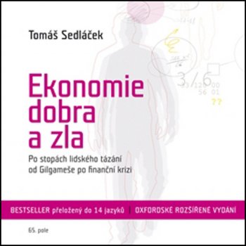 Ekonomie dobra a zla - Po stopách lidského tázání