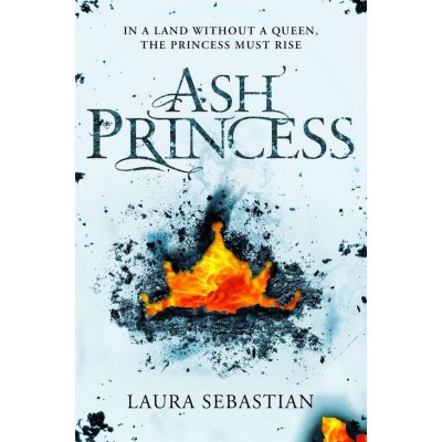 Ash Princess - Laura Sebastian – Zbozi.Blesk.cz