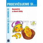 Procvičujeme si...Geometrie a slovní úlohy 3.ročník - Kaslová Michaela a kolektiv – Hledejceny.cz