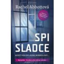 Spi sladce - Rachel Abbottová