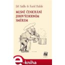 Mlsné čenichání. jihovýchodním směrem - Jiří Sádlo, Farid Dahbi