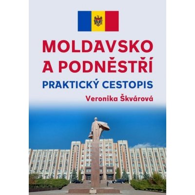 Moldavsko a Podněstří - Veronika Škvárová