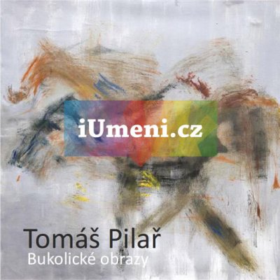Tomáš Pilař - Bukolické obrazy | Richard Drury