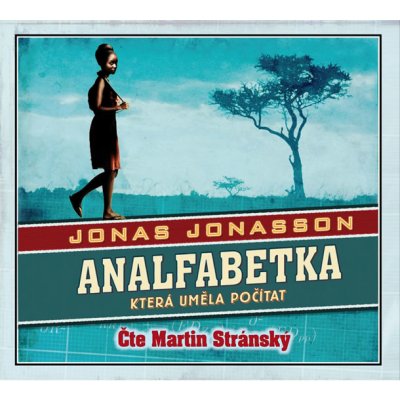 Analfabetka, která uměla počítat - Jonas Jonasson – Hledejceny.cz