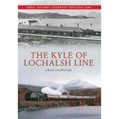 The Kyle of Lochalsh Line - E. Crawford