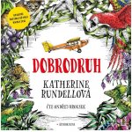 Dobrodruh - Rundellová Katherine – Hledejceny.cz