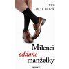 Kniha Milenci oddané manželky - Inna Rottová