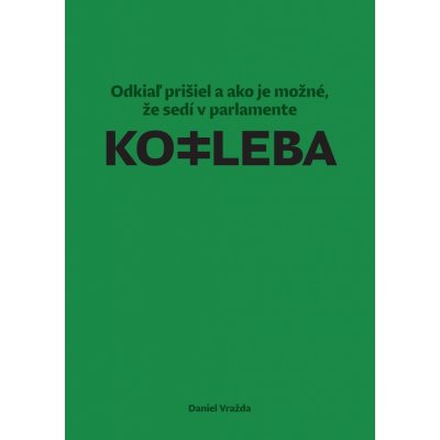 Kotleba - Daniel Vražda – Hledejceny.cz