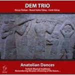 DEM Trio - Anatolian Dances CD – Hledejceny.cz