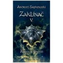 Zaklínač V: Křest ohněm - Andrzej Sapkowski