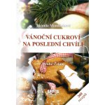 Vánoční cukroví na poslední chvíli, Jarmila Mandžuková – Sleviste.cz