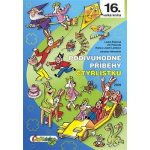 Podivuhodné příběhy Čtyřlístku 2000. (16. kniha) - Hana Lamková, Josef Lamka, Jiří Poborák, Ljuba Štíplová, Jaroslav Němeček – Hledejceny.cz