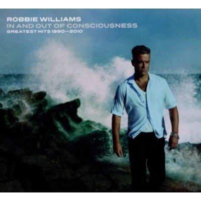 Williams Robbie - In and Out of Consciousness - Greatest Hits 1990-2010 CD – Zboží Mobilmania