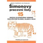 ŠPL 15 - Rozvoj sluchového vnímání - Rozvoj sluchového vnímání, rozlišování hlásek, slabik a slov - Štanclová Eva – Zboží Mobilmania