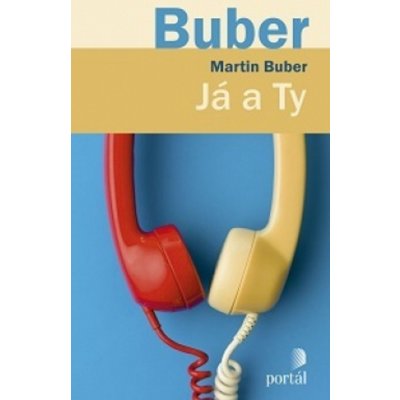 Já a Ty - Martin Buber