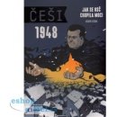 Češi 1948. Jak se KSČ chopila moci - Pavel Kosatík, Karel Osoha