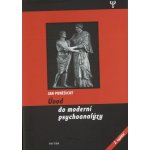 Úvod do moderní psychoanalýzy - Jan Poněšický – Hledejceny.cz