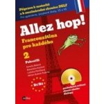 Allez hop2! Francouzština pro každého - pokročilí – Hledejceny.cz