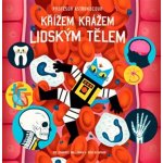 Profesor Astrokocour: Křížem krážem lidským tělem - Walliman Dominic