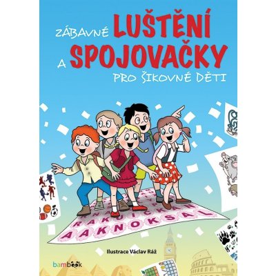 Zábavné luštění a spojovačky pro šikovné děti - Ráž Václav – Zbozi.Blesk.cz