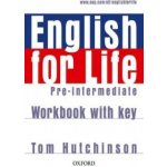 English for Life Pre-intermediate Workbook + key - Hutchinson Tom – Zbozi.Blesk.cz