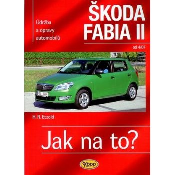 Škoda Fabia II. od 4/07 - Jak na to? 114. od 278 Kč - Heureka.cz