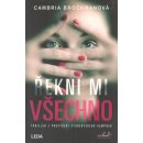 Řekni mi všechno - Thriller z prostředí studentského kampusu - Brockmanová Cambria