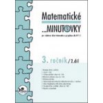 Matematické minutovky pro 3. ročník/ 2. díl - 3. ročník - Hana Mikulenková, Josef Molnár – Hledejceny.cz