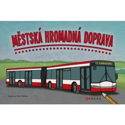 Městská hromadná doprava - Miro Stacho ilustrácie – Hledejceny.cz