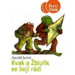 Kvak a Žbluňk se bojí rádi - První čtení - Lobel Arnold – Hledejceny.cz