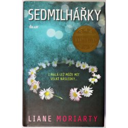 Sedmilhářky - Liane Moriarty