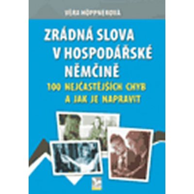 Zrádná slova v hospodářské němčině - 100 nejčastějších chyb a jak je napravit