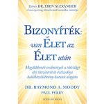 Bizonyíték: van élet az élet után Raymond A. Moody,Paul Perry – Hledejceny.cz
