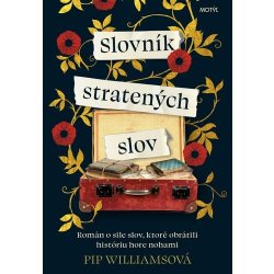 Slovník stratených slov - Pip Williams