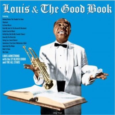 Louis & the Good Book Louis Armstrong/Sy Oliver Choir/The All Stars LP – Zboží Mobilmania