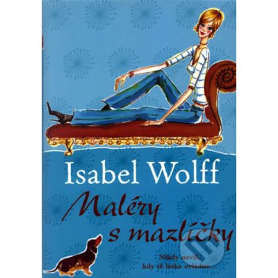 Maléry s mazlíčky - Isabel Wolff