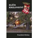 Klíče království - František Křelina