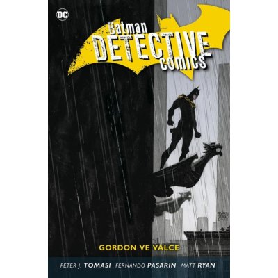Batman Detective Comics 9 - Gordon ve válce – Zbozi.Blesk.cz