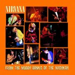 Nirvana - From The Muddy Banks Of T LP – Hledejceny.cz