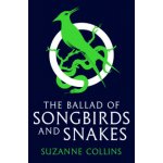 The Ballad of Songbirds and Snakes - Suzanne Collinsová – Hledejceny.cz