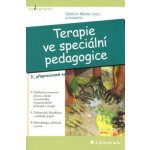 Terapie ve speciální pedagogice - 2., přepracované vydání - Müller - ed. Oldřich a kolektiv – Sleviste.cz
