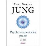 Psychoterapeutická praxe 2. díl - Carl Gustav Jung – Zboží Mobilmania