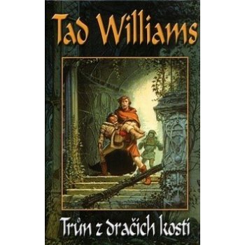 Trůn z dračích kostí - Williams Tad