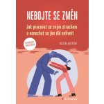 Nebojte se změn Helena Macková 2025 – Hledejceny.cz