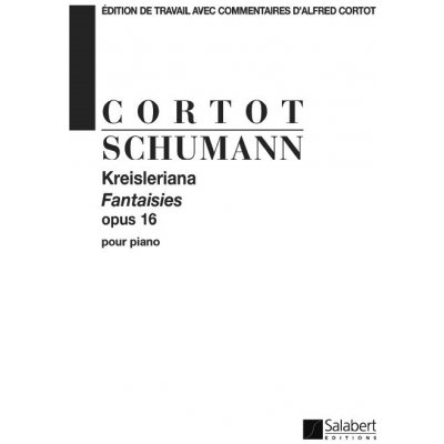 Editions Salabert Noty pro piano Kreisleriana Opus 16 Cortot